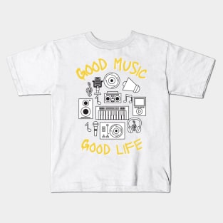 Good Music Good Life Kids T-Shirt